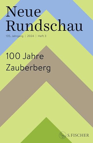 Neue Rundschau 2024/3: 100 Jahre Zauberberg