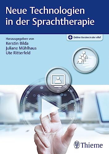 Neue Technologien in der Sprachtherapie von Georg Thieme Verlag