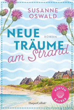Neue Träume am Strand / Küstenzauber Bd.1 von HarperCollins Hamburg / HarperCollins Taschenbuch