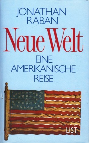 Neue Welt. Eine Amerikanische Reise