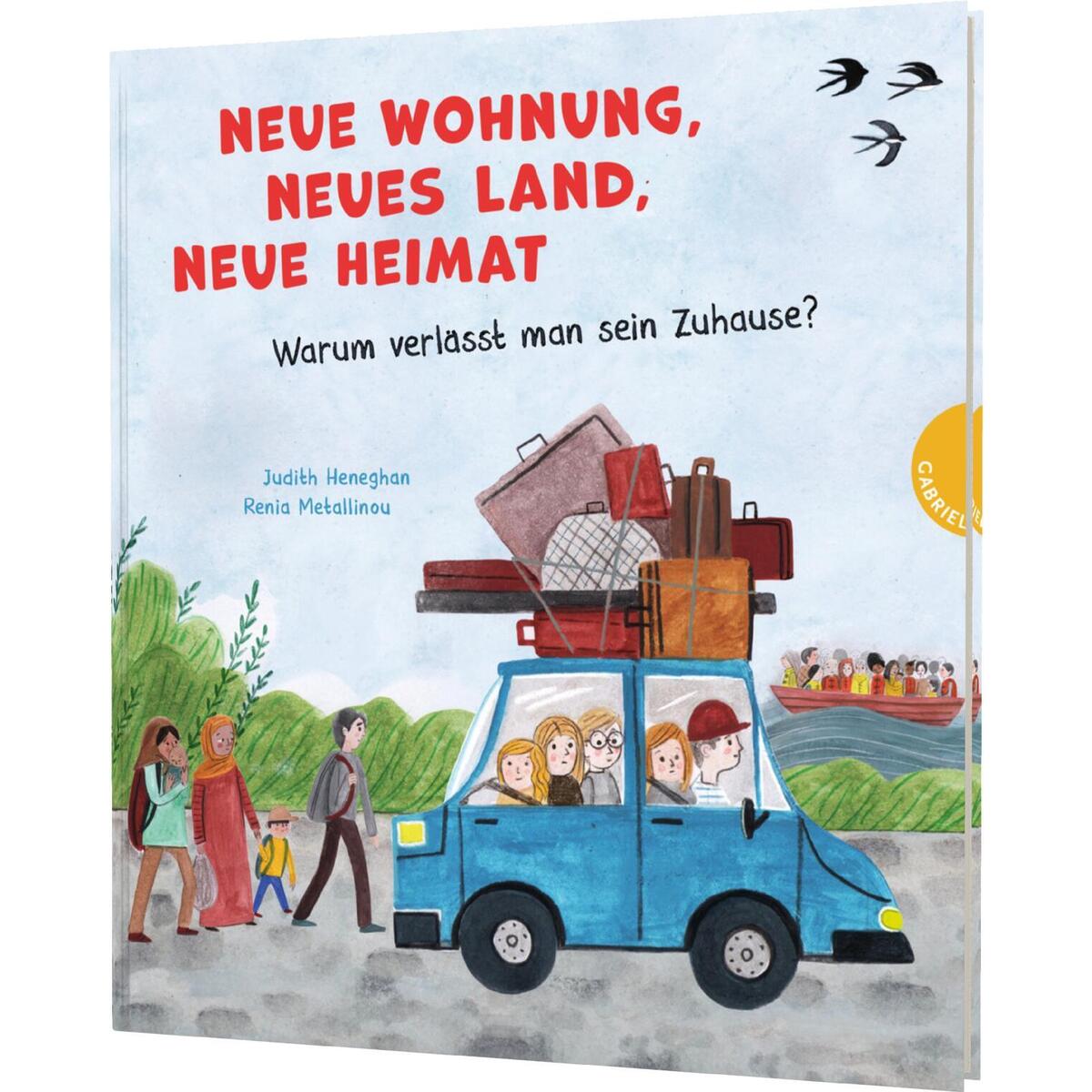 Neue Wohnung, neues Land, neue Heimat von Gabriel Verlag