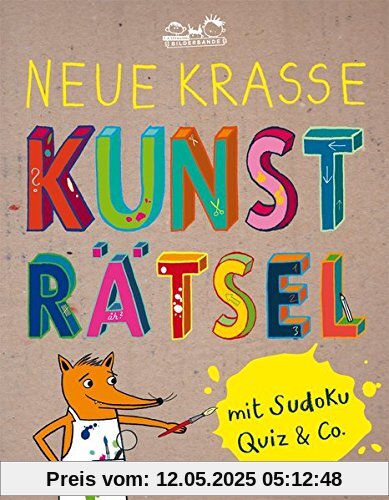 Neue krasse Kunsträtsel: Activity-Buch mit Sudoku, Quiz & Co.