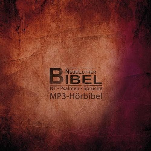 NeueLuther-MP3-Hörbibel: Neues Testament/Psalmen/Sprüche; MP3-Hörbuch auf 2 CDs von Fontis Media