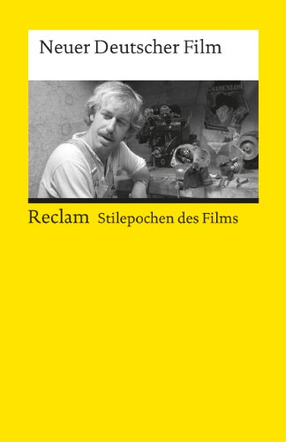 Neuer Deutscher Film: (Stilepochen des Films) (Reclams Universal-Bibliothek)
