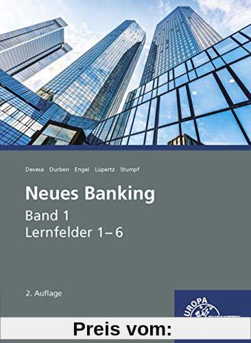 Neues Banking Band 1: Lernfelder 1-6