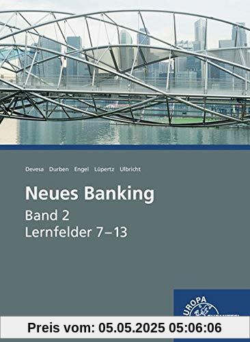 Neues Banking Band 2: Lernfelder 7-13