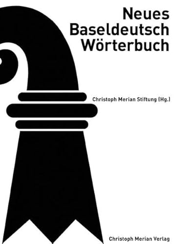 Neues Baseldeutsch Wörterbuch von Merian, Christoph Verlag