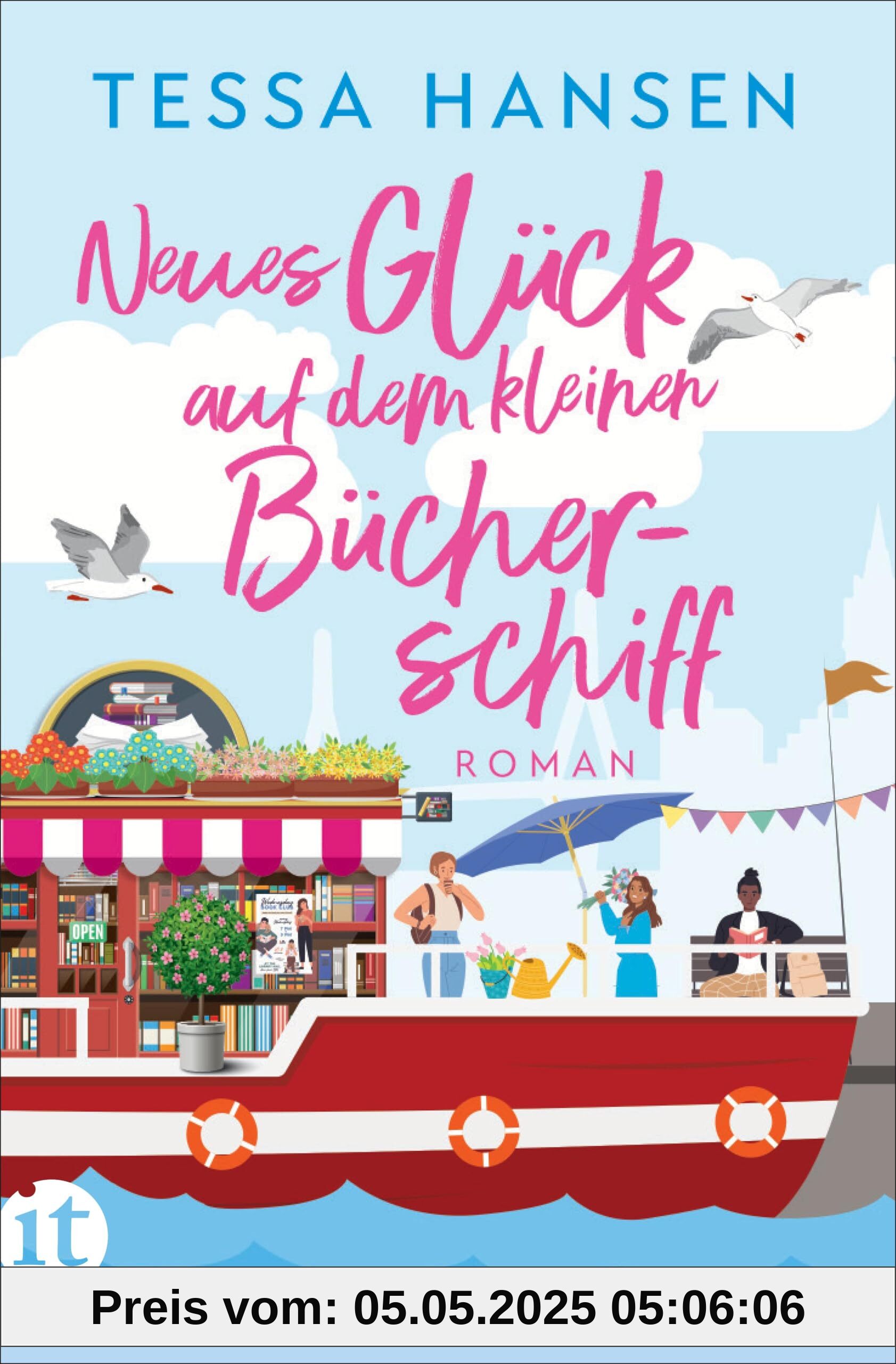 Neues Glück auf dem kleinen Bücherschiff: Roman | Warmherzige Wohlfühl-Romance voller Humor (Das kleine Bücherschiff)