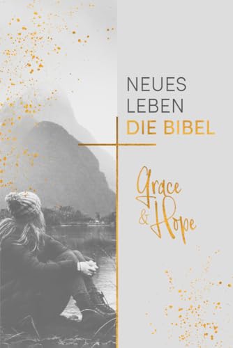 Neues Leben. Die Bibel, Grace & Hope