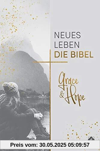 Neues Leben. Die Bibel, Grace & Hope Neues Leben. Die Bibel, Grace & Hope