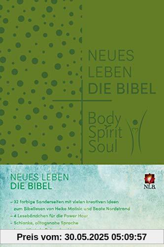 Neues Leben. Die Bibel - Body, Spirit, Soul Neues Leben. Die Bibel - Body, Spirit, Soul