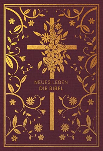 Neues Leben. Die Bibel - Golden Grace Edition, Bordeauxrot von SCM R.Brockhaus