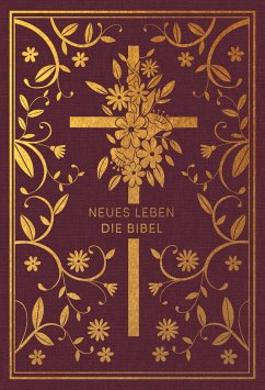 Neues Leben. Die Bibel - Golden Grace Edition, Bordeauxrot von SCM R. Brockhaus