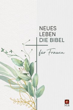 Neues Leben. Die Bibel für Frauen von SCM R. Brockhaus