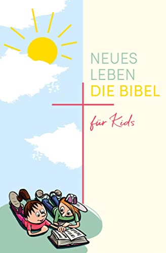 Neues Leben. Die Bibel für Kids von SCM R.Brockhaus