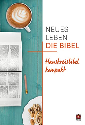 Neues Leben. Die Bibel - Hauskreisbibel kompakt von SCM Brockhaus, R.
