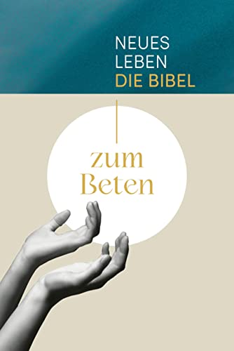 Neues Leben. Die Bibel zum Beten von SCM R.Brockhaus