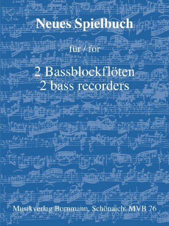 Neues Spielbuch für 2 Bassblockflöten, Bd. 1: für 2 Bassblockflöten