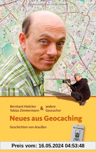 Neues aus Geocaching: Geschichten von draußen