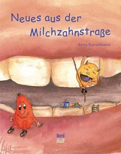 Neues aus der Milchzahnstraße von Michael Neugebauer Verlag / NordSüd Verlag