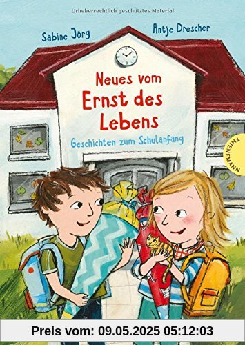 Neues vom Ernst des Lebens: Geschichten zum Schulanfang