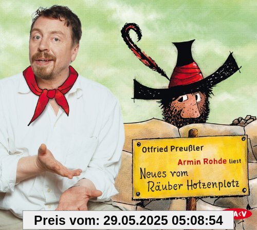 Neues vom Räuber Hotzenplotz: Ungekürzte Lesung mit Armin Rohde