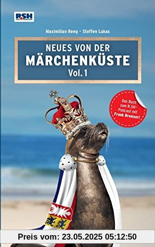 Neues von der Märchenküste Vol. 1: Das Buch zum R.SH - Podcast Neues von der Märchenküste Vol. 1: Das Buch zum R.SH - Podcast