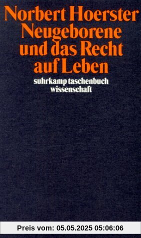 Neugeborene und das Recht auf Leben.