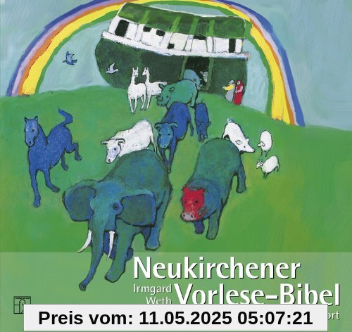 Neukirchener Vorlese-Bibel: Die Bibel von Anfang an. 32 Geschichten aus dem Alten und Neuen Testament