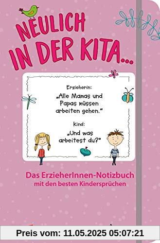 Neulich in der Kita Das Notizbuch mit den besten Kindersprüchen lila, Notizbuch 120 Seiten, 125 x 190 mm, dotted Neulich in der Kita Das Notizbuch mit den besten Kindersprüchen lila, Notizbuch 120 Seiten, 125 x 190 mm, dotted