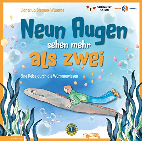 Neun Augen sehen mehr als zwei: Eine Reise durch die Wümmewiesen von Kellner Verlag