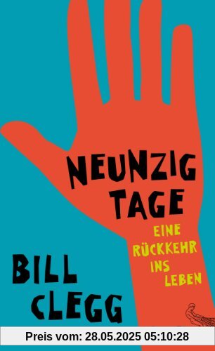 Neunzig Tage. Eine Rückkehr ins Leben