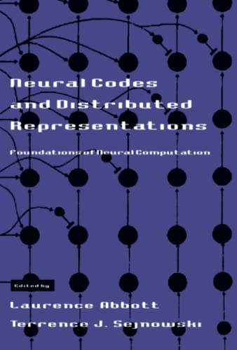 Neural Codes and Distributed Representations: Foundations of Neural Computation (Computational Neuroscience) von MIT Press