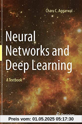 Neural Networks and Deep Learning: A Textbook