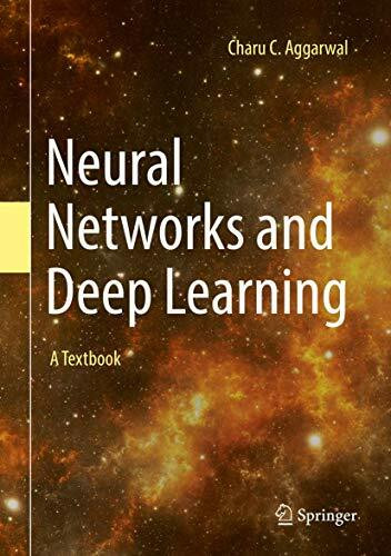 Neural Networks and Deep Learning: A Textbook Neural Networks and Deep Learning: A Textbook