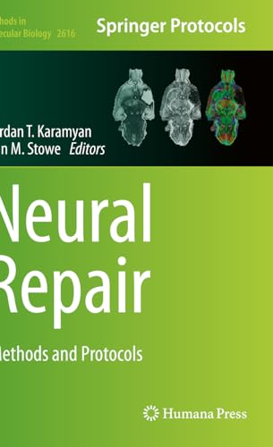 Neural Repair: Methods and Protocols (Methods in Molecular Biology, 2616, Band 2616) von Humana