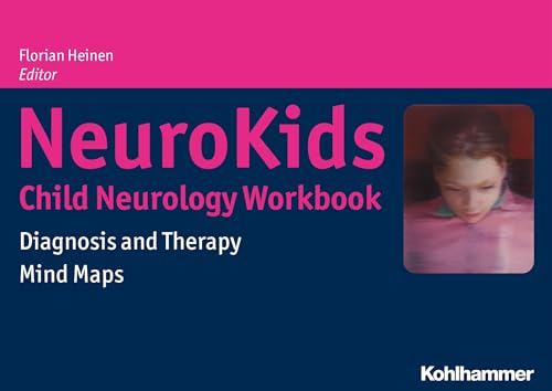 NeuroKids - Child Neurology Workbook: Diagnosis and Therapy - Mind Maps von Kohlhammer W.