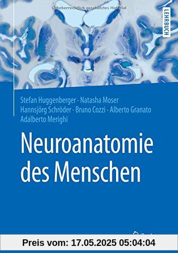 Neuroanatomie des Menschen (Springer-Lehrbuch)