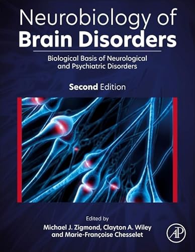 Neurobiology of Brain Disorders: Biological Basis of Neurological and Psychiatric Disorders von Academic Press