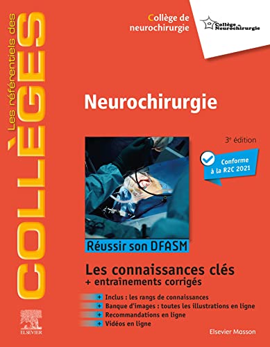 Neurochirurgie: Réussir son DFASM - Connaissances clés Neurochirurgie: Réussir son DFASM - Connaissances clés