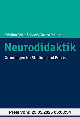 Neurodidaktik: Grundlagen für Studium und Praxis