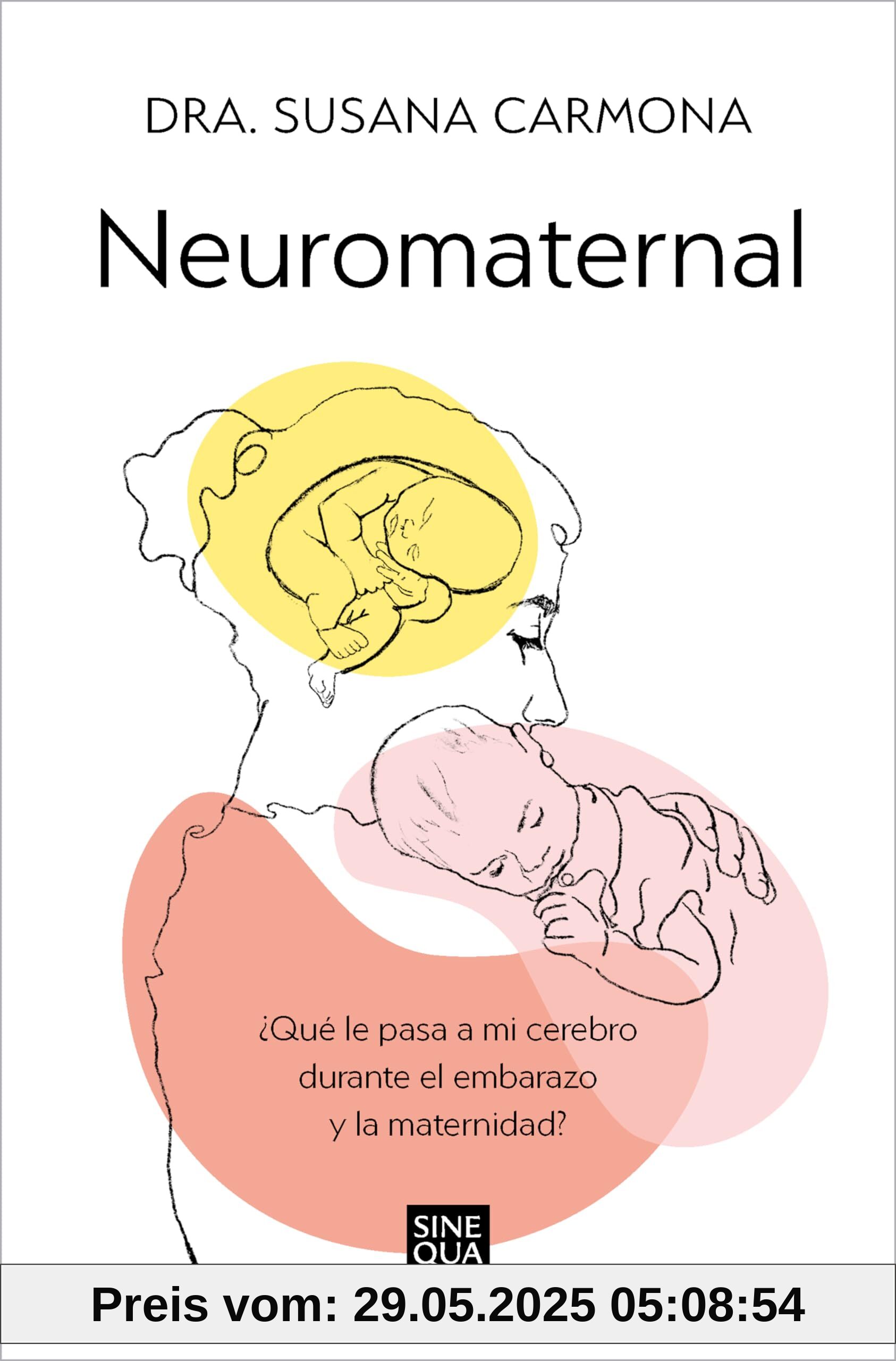 Neuromaternal: ¿Qué le pasa a mi cerebro durante el embarazo y la maternidad? (Sine Qua Non)