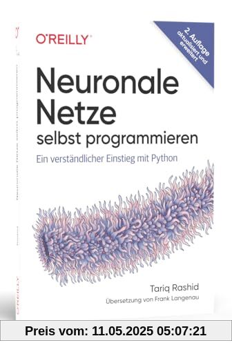 Neuronale Netze selbst programmieren: Ein verständlicher Einstieg mit Python (Animals)
