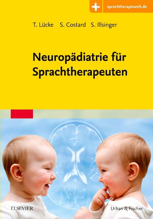 Neuropädiatrie für Sprachtherapeuten von Urban & Fischer/Elsevier