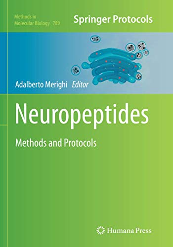 Neuropeptides: Methods and Protocols (Methods in Molecular Biology, Band 789) von Humana