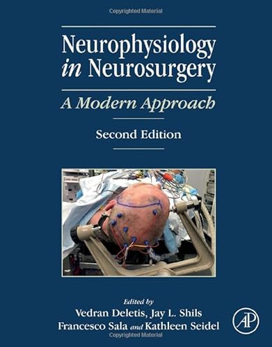 Neurophysiology in Neurosurgery: A Modern Approach