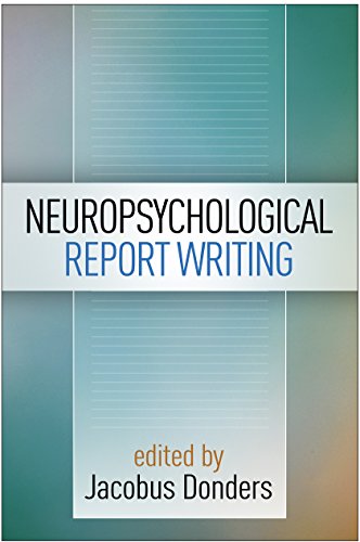 Neuropsychological Report Writing (Evidence-Based Practice in Neuropsychology)