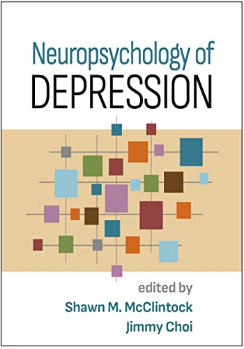 Neuropsychology of Depression von Guilford Press