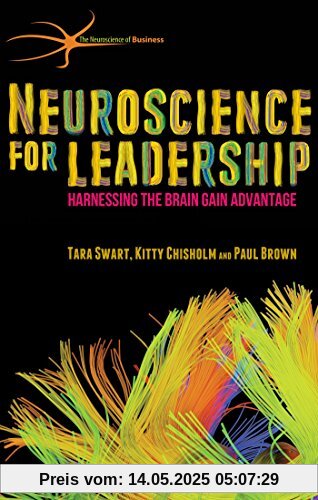 Neuroscience for Leadership (Neuroscience of Business)