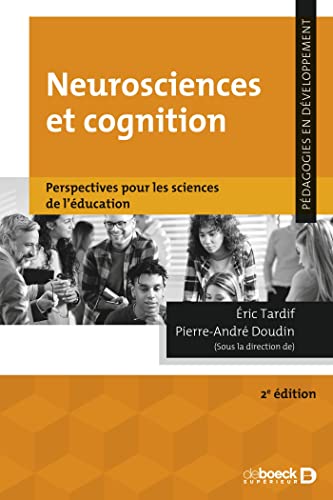 Neurosciences et cognition: Perspectives pour les sciences de l'éducation von DE BOECK SUP
